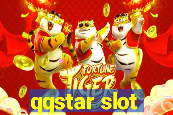 qqstar slot