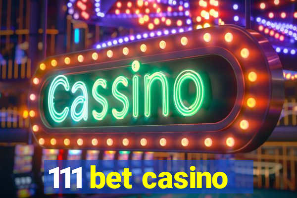 111 bet casino