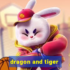 dragon and tiger