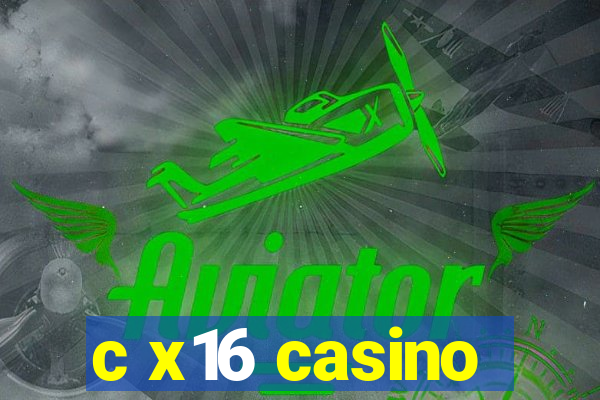 c x16 casino