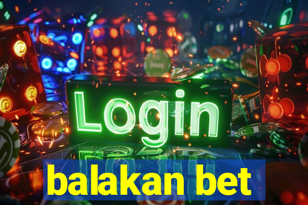 balakan bet