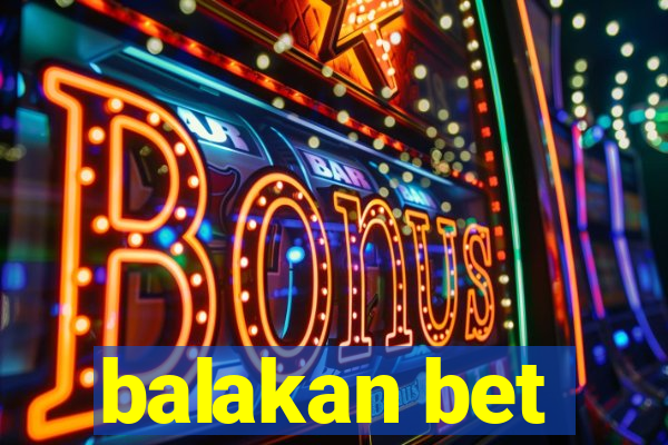 balakan bet