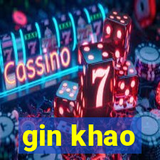 gin khao