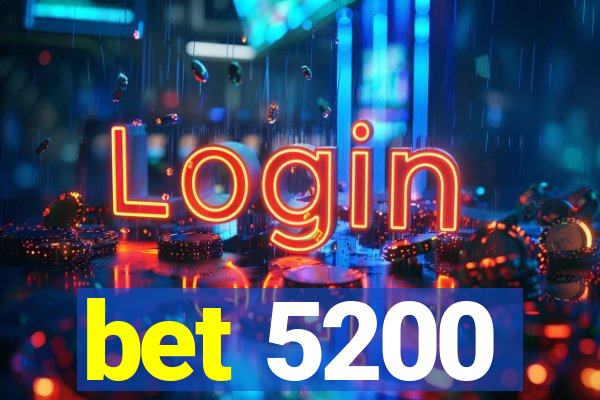 bet 5200