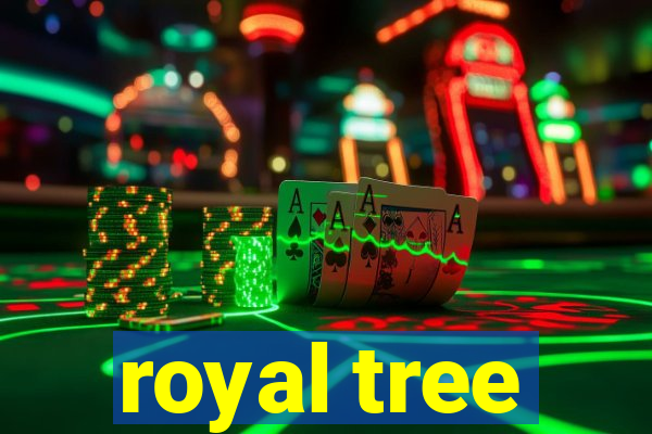 royal tree