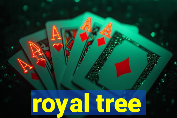 royal tree