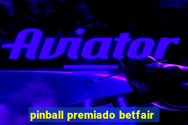 pinball premiado betfair