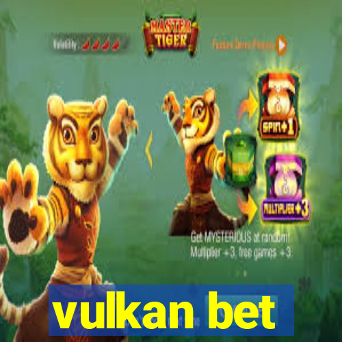 vulkan bet