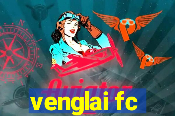 venglai fc