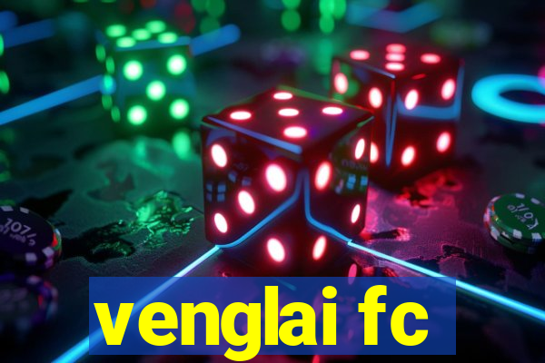 venglai fc