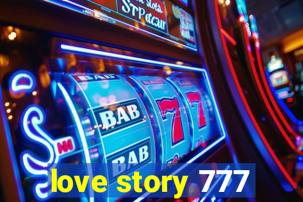 love story 777