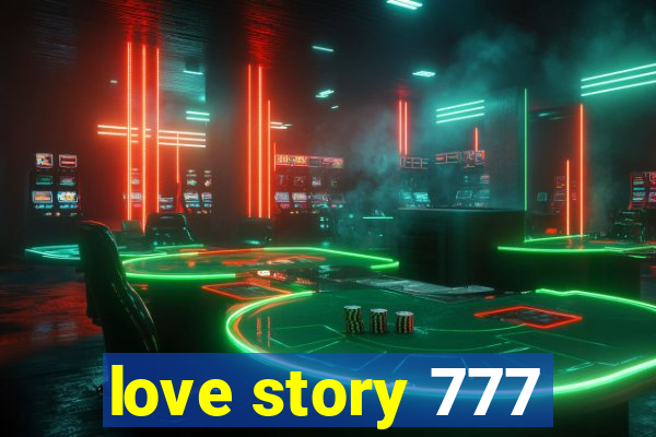 love story 777