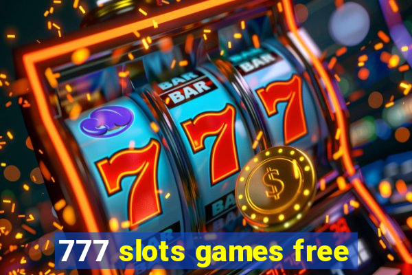 777 slots games free