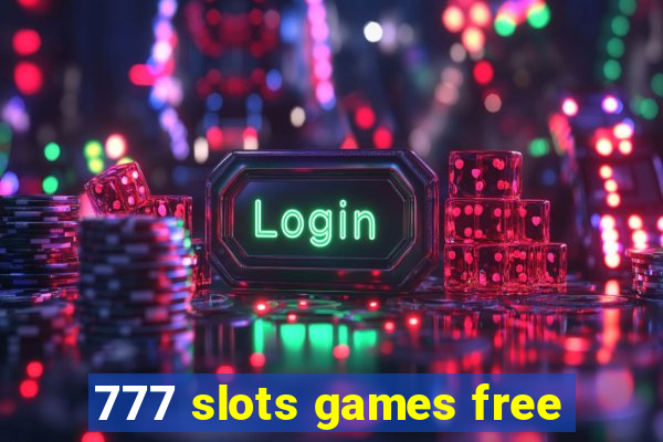 777 slots games free