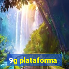 9g plataforma