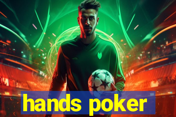 hands poker