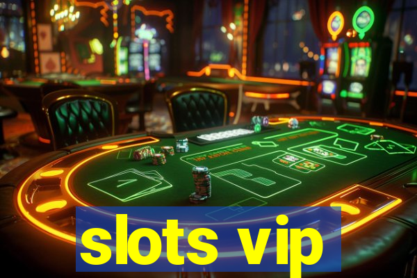 slots vip