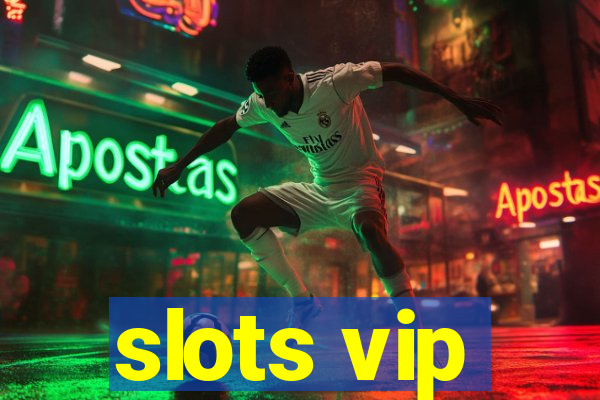 slots vip