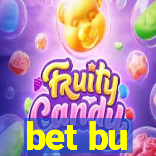 bet bu