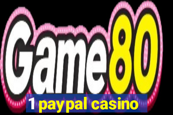 1 paypal casino