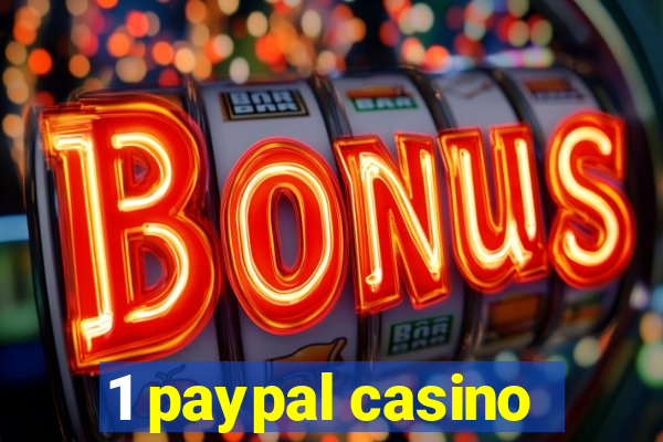 1 paypal casino