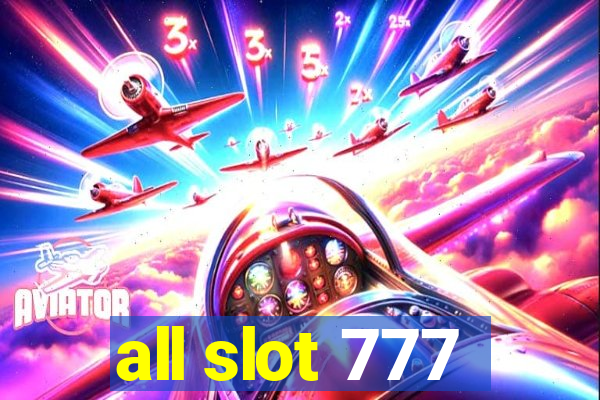 all slot 777