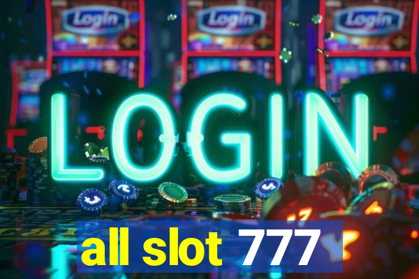 all slot 777