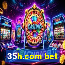 35h.com bet