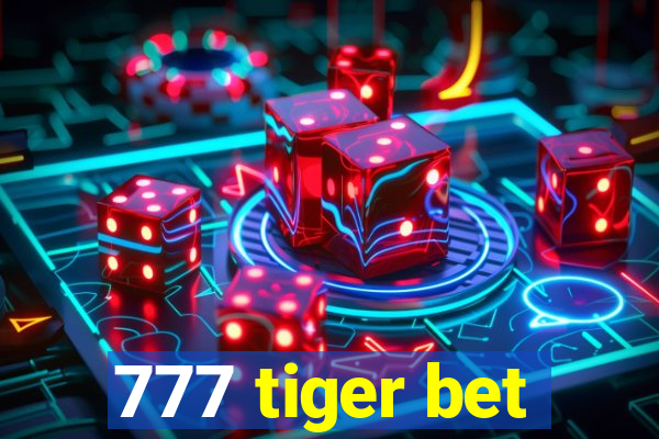 777 tiger bet