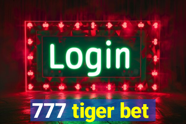 777 tiger bet