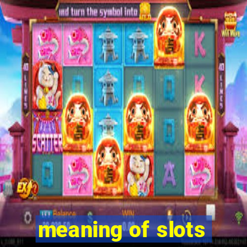 meaning of slots