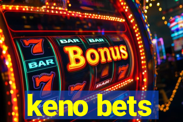 keno bets