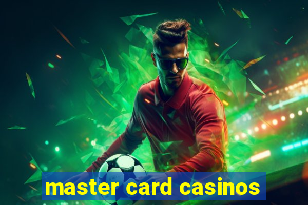 master card casinos