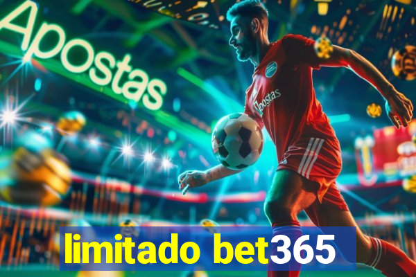 limitado bet365