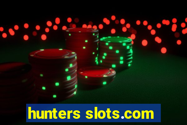 hunters slots.com