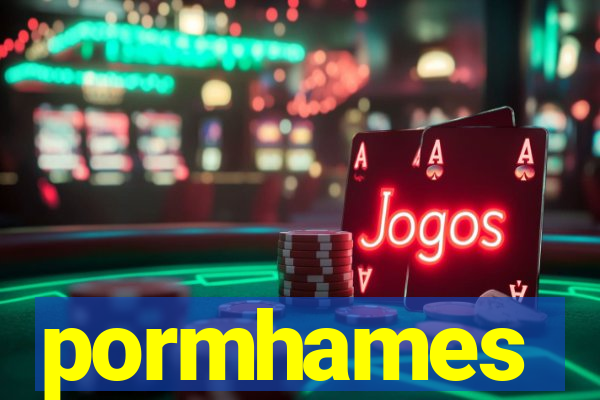 pormhames