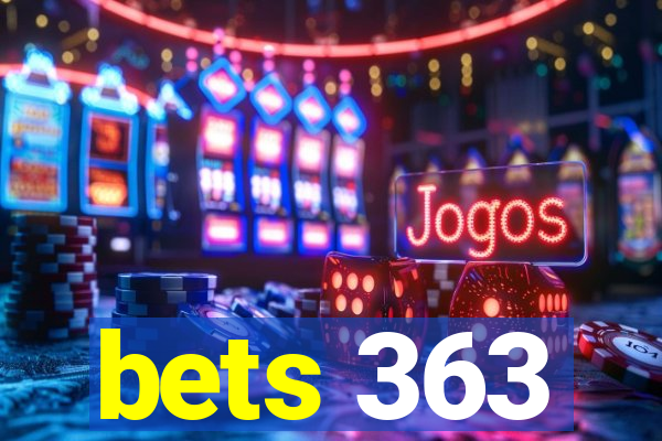 bets 363