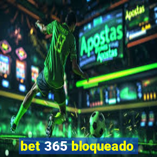 bet 365 bloqueado