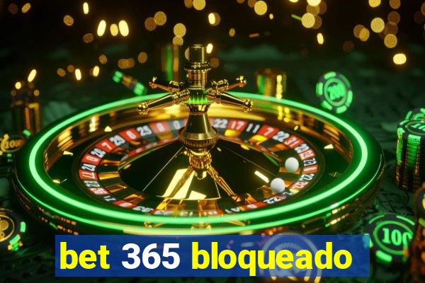 bet 365 bloqueado