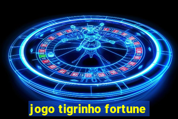 jogo tigrinho fortune