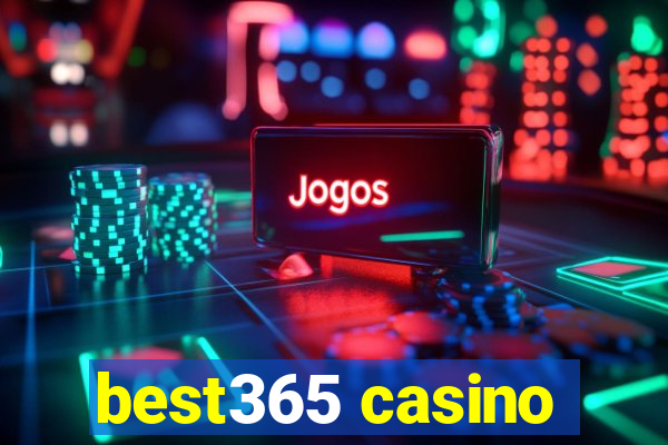 best365 casino