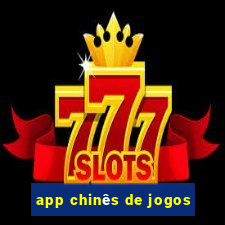 app chinês de jogos