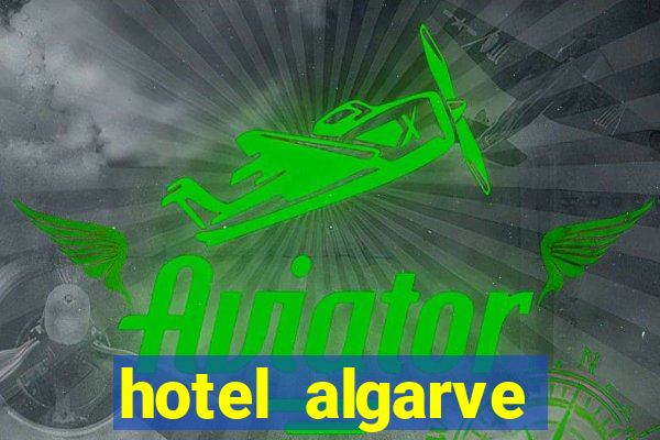 hotel algarve casino portugal