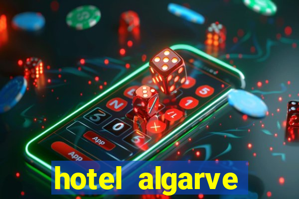 hotel algarve casino portugal