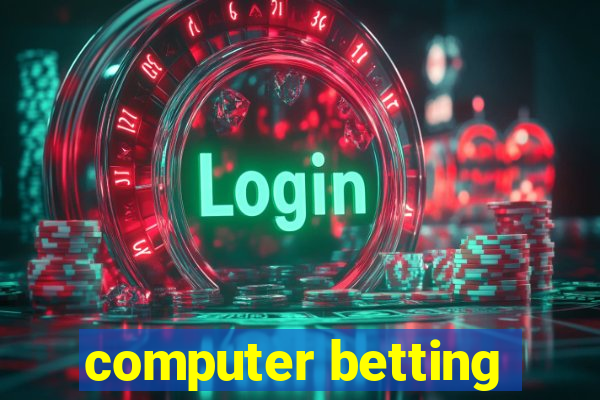 computer betting