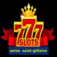 union saint-gilloise ao vivo