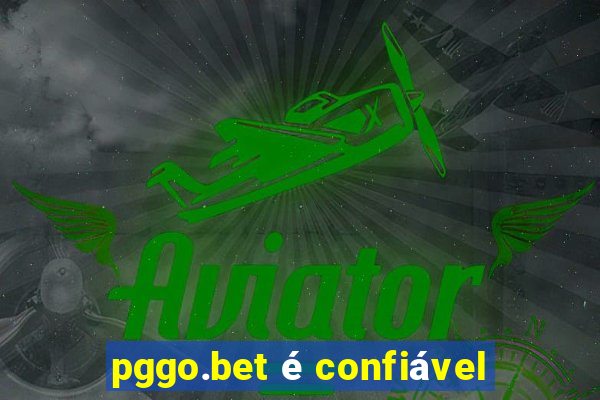 pggo.bet é confiável