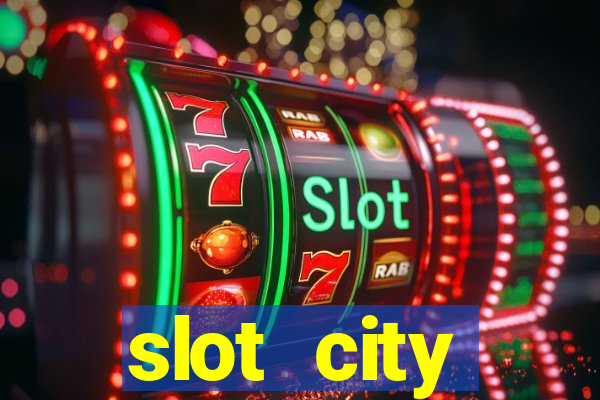 slot city оф?ц?йний сайт