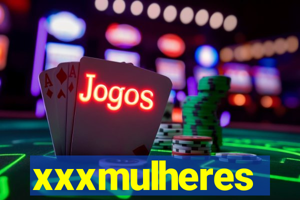 xxxmulheres