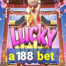 a188 bet